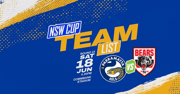 NSW Cup Team List - Eels v Bears, Round 15 | Eels