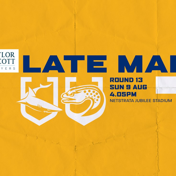 LATE MAIL: Sharks v Eels, Round 13