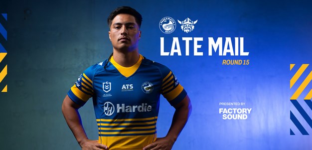 NRL Late Mail: Round 15