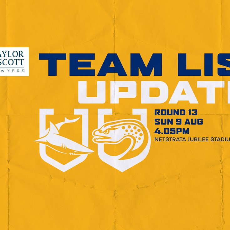 Team List Update: Sharks v Eels, Round 13
