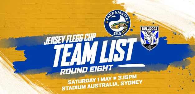 Jersey Flegg Team List - Bulldogs v Eels, Round Eight