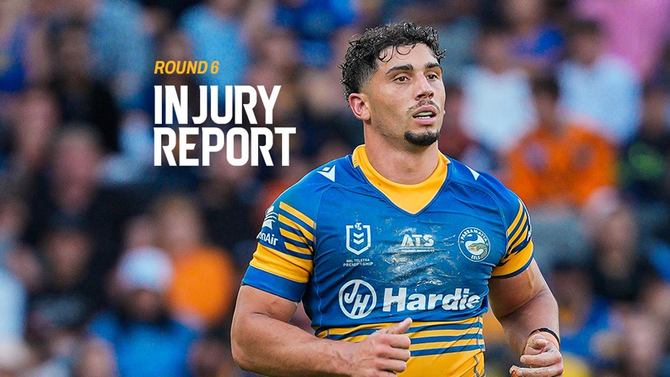 NRL Injury Report: Round 6