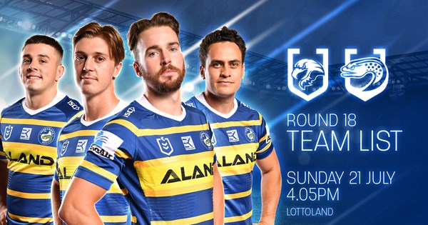 Team List: Sea Eagles v Eels, Round 18 | Eels