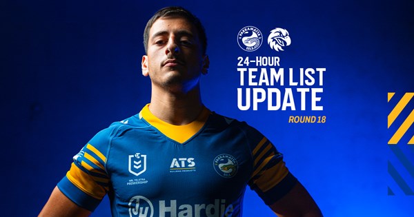 Team List Update: Round 18 | Eels