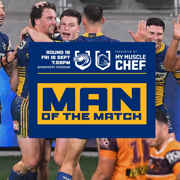 Man of the Match: Eels v Broncos, Round 19