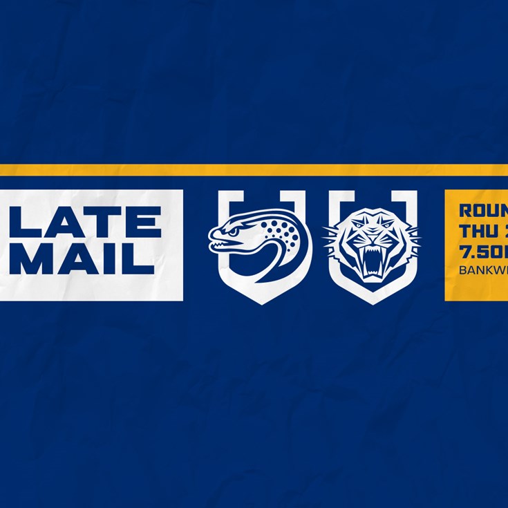 Late Mail: Eels v Wests Tigers