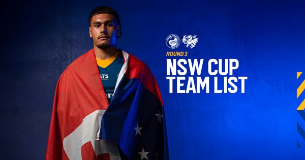NSW Cup Team List: Round 3 | Eels