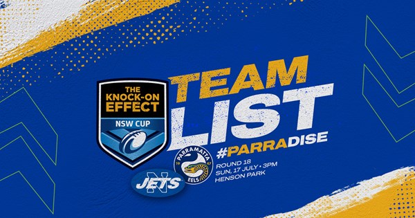 NSW Cup Team List - Jets v Eels, Round 18 | Eels