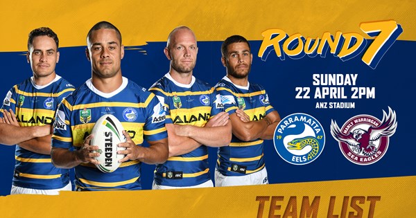 Eels v Sea Eagles Round Seven Team List | Eels