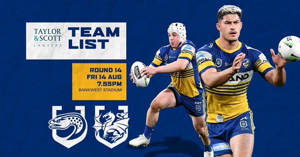 Team List: Eels v Dragons, Round 14 | Eels