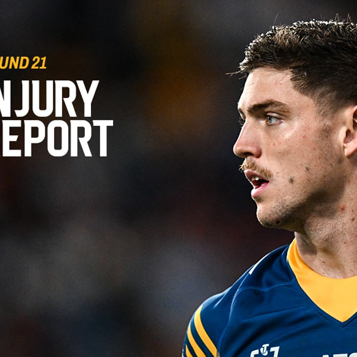 NRL Injury Report: Round 21