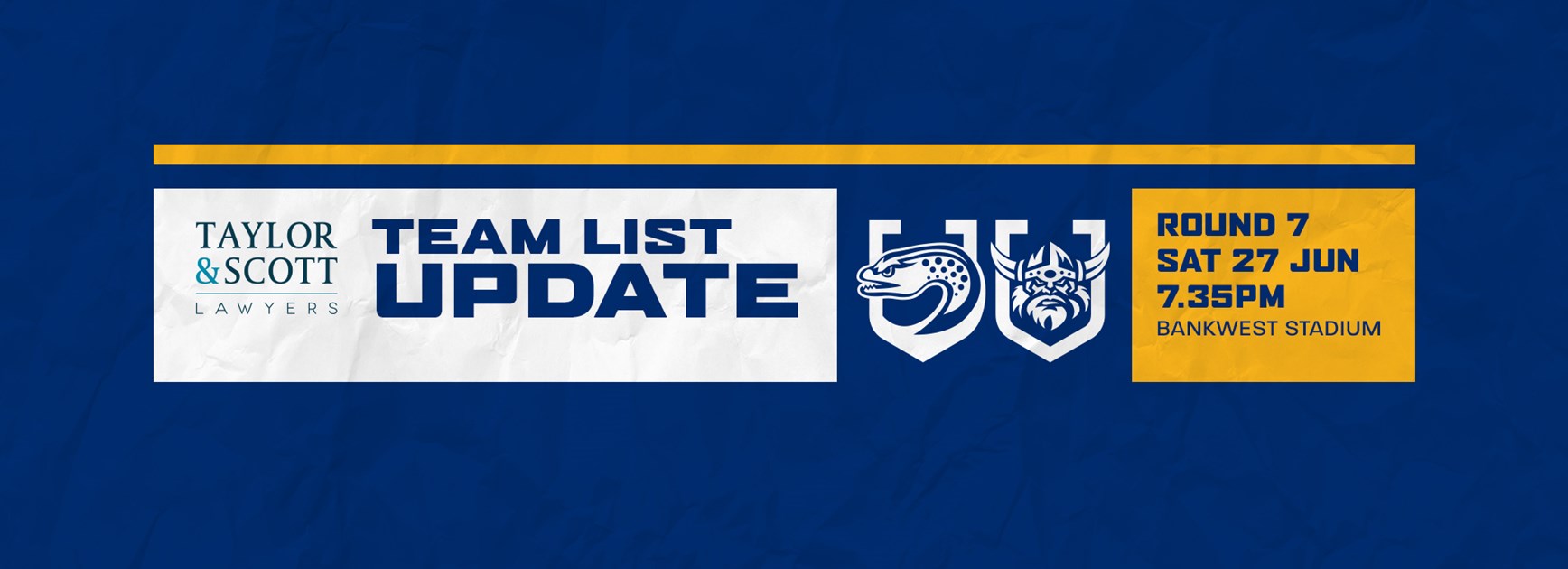 Team List Update: Eels v Raiders, Round Seven