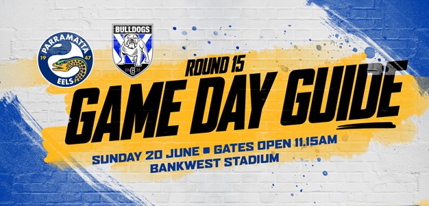 Game Day Guide - Eels v Bulldogs, Round 15