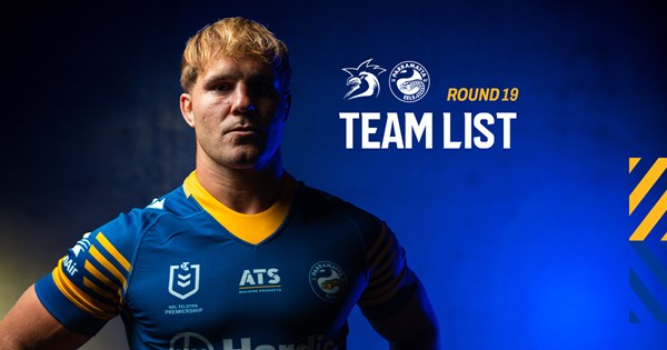 NRL Team List: Round 19 | Eels