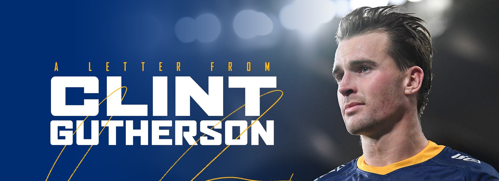 A letter from Clint Gutherson for his 100th Eels game