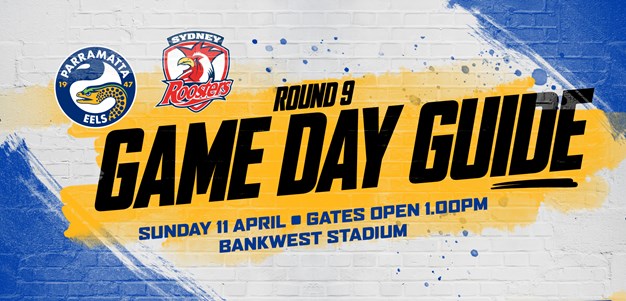 Game Day Guide - Eels v Roosters, Round Nine