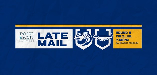 Late Mail: Eels v Cowboys, Round Eight