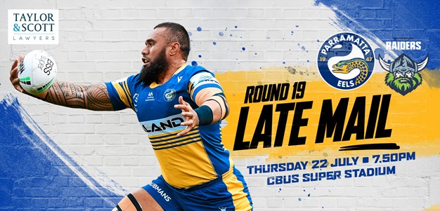 Late Mail - Eels v Raiders, Round 19