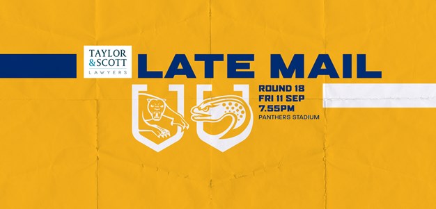 Late Mail: Panthers v Eels, Round 18