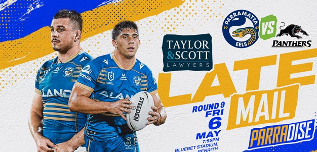 Late Mail - Panthers v Eels, Round Nine