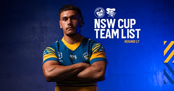 NSW Cup Team List: Round 17 | Eels