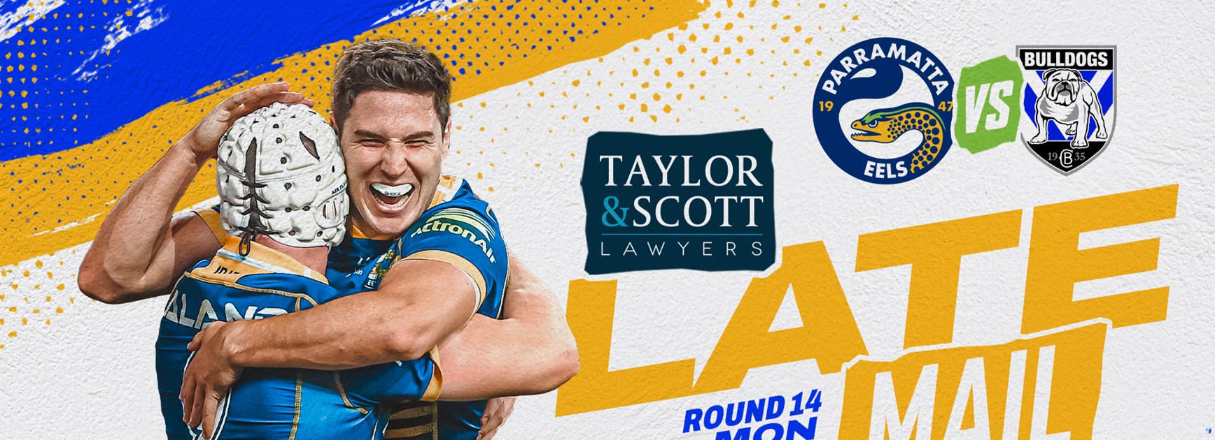 Late Mail - Bulldogs v Eels, Round 14