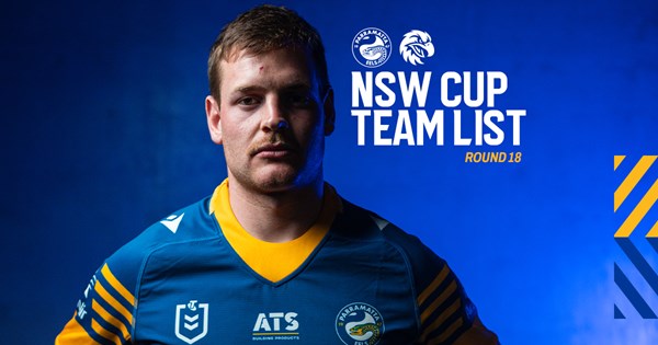 NSW Cup Team List: Round 18 | Eels