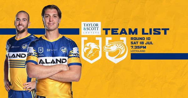 Team List: Sea Eagles v Eels, Round Ten | Eels