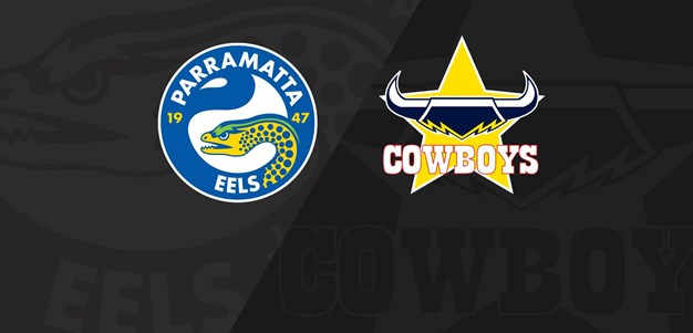 Full Match Replay: Eels v Cowboys, Round 14