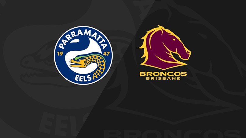 Full Match Replay: Eels v Broncos - Round Seven