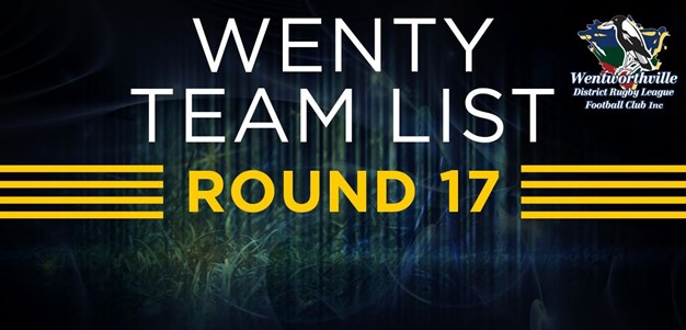 Wenty Team List: Round 17